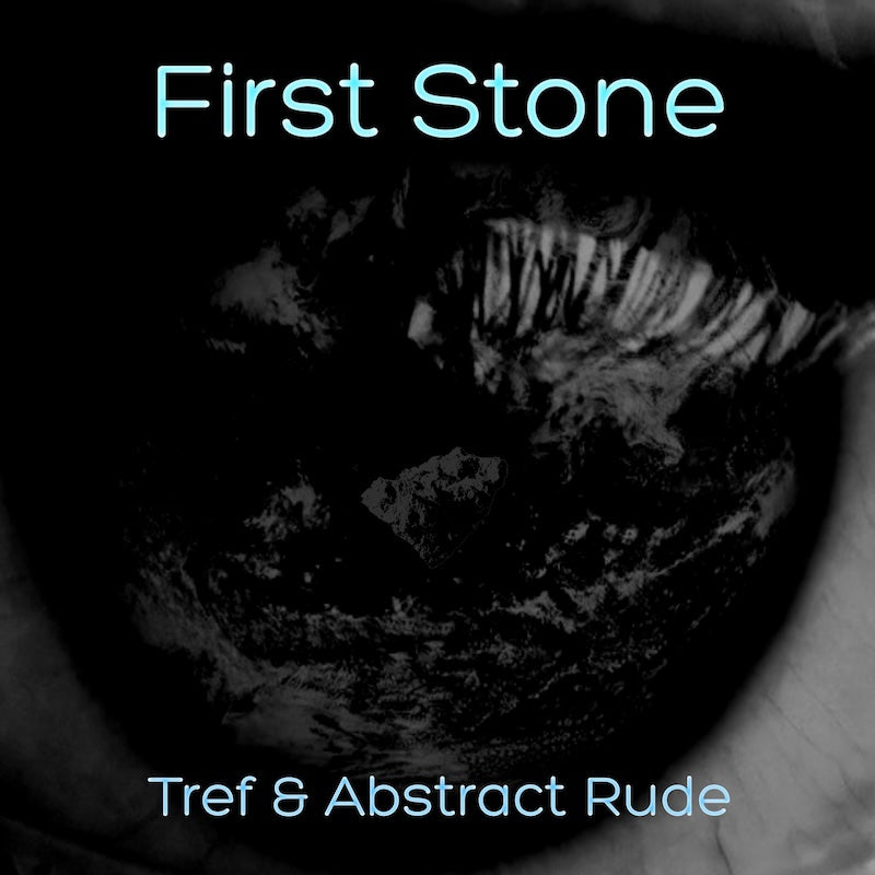 First Stone - Tref ft. Abstract Rude (Digital Download)
